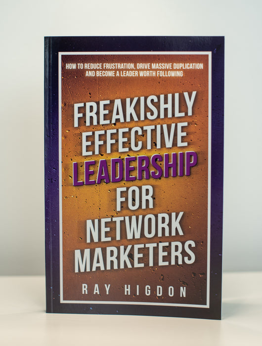 Freakishly Effective Leadership For Network Marketers Book Plus Vibrational Money Immersion Book Free! ($20 Value)
