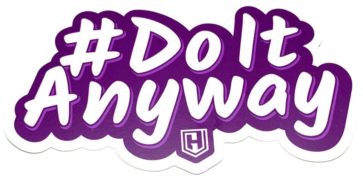 #DoItAnyway Decal Sticker