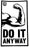 Flexin' Do It Anyway Decal Sticker