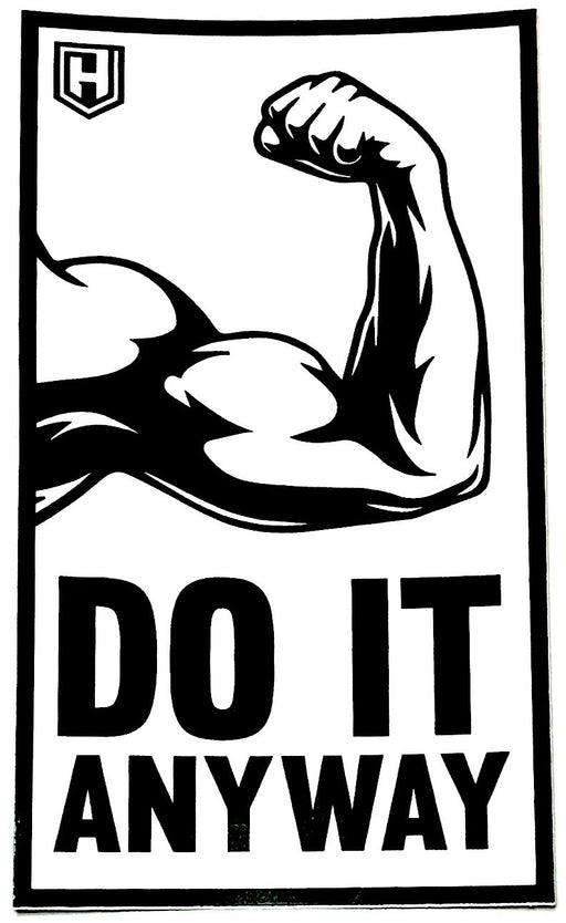 Flexin' Do It Anyway Decal Sticker